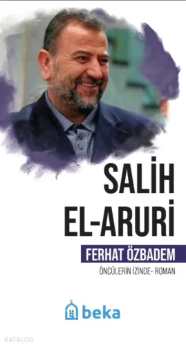 Salih El Aruri - Öncülerin İzinde - Beka Yayınları - Selam Kitap