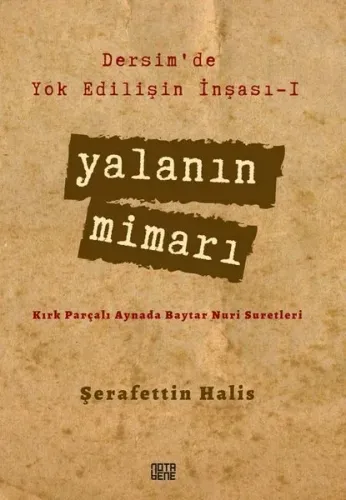 Yalanın Mimarı - Dersim'de Yok Edilişin İnşası 1 | Kitap Ambarı