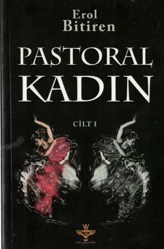 Pastoral Kadın (Cilt 1)
