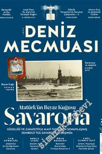 Yeni Deniz Mecmuası - Atatürk'ün Beyaz Kuğusu Savarona - Altıncı Kıta ev Akdenizli Türkler - Denizcilik ev Dış Politika - Sayı: 21      Temmuz