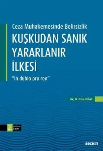 Kuşkudan Sanık Yararlanır İlkesi