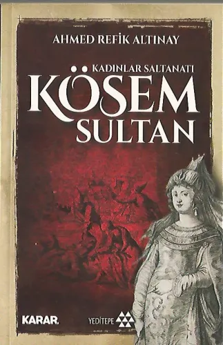 Kösem Sultan Kadınlar Saltanatı