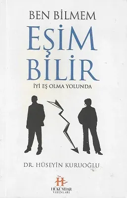 Ben Bilmem Eşim Bilir İyi Eş Olma Yolunda