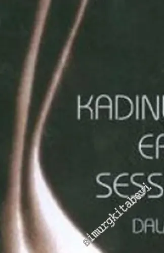 Evli Kadınların Erotik Sessizliği -        2005