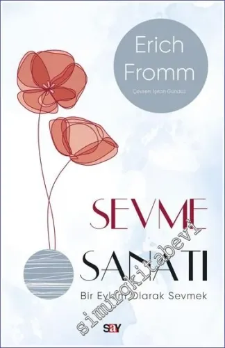 Sevme Sanatı : Bir Eylem Olarak Sevmek (Modern Kapak) -         2025