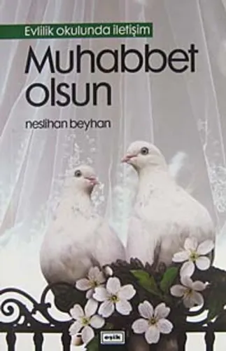 Muhabbet Olsun Evlilik Okulunda İletişim