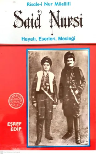 Said Nursi Hayatı, Eserleri, Mesleği / Risale-i Nur Müellifi