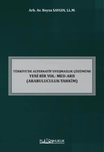 Türkiye’de Alternatif Uyuşmazlık Çözümüne Yeni Bir Yol