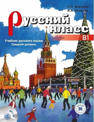 Russky Klass B1 +MP3 CD Rusça Ders Kitabı +MP3 CD Orta Seviye