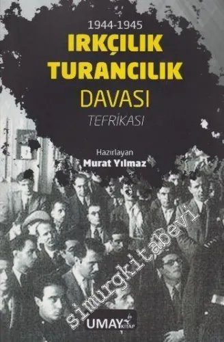 1944 1945 Irkçılık Turancılık Davası Tefrikası -