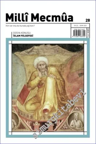 Milli Mecmua Dergisi - İslam Felsefesi - Sayı: 28       Eylül - Ekim  2022