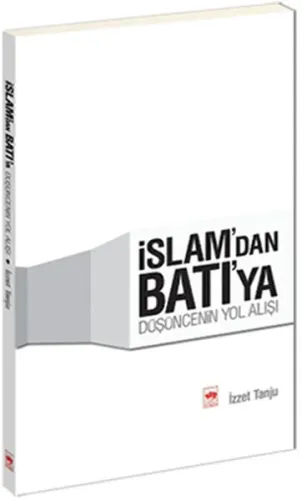 İslam'dan Batı'ya Düşüncenin Yol Alışı