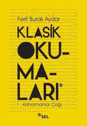 Klasik Okumaları-i - Kahramanlar Çağı