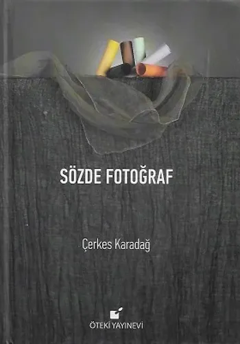 Sözde Fotoğraf - Ciltli Kitap