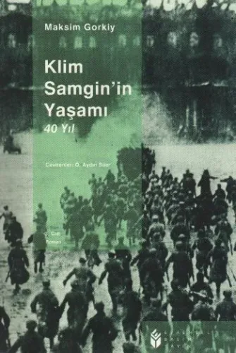 Klim Samgin´in Yaşamı 40 Yıl Cilt: 3