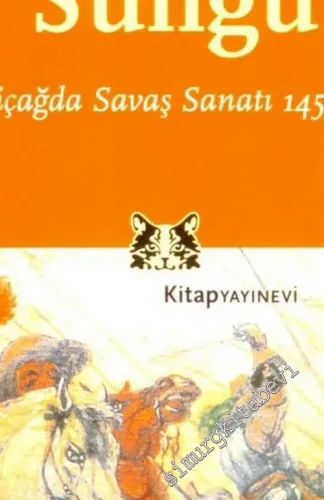 Top Tüfek ve Süngü: Yeniçağda Savaş Sanatı 1453 - 1815 -        2003