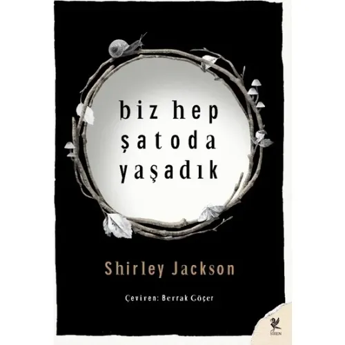 Biz Hep Şatoda Yaşadık - Shirley Jackson