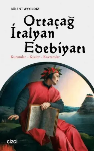 Ortaçağ İtalyan Edebiyatı; Kurumlar - Kişiler - Kavramlar