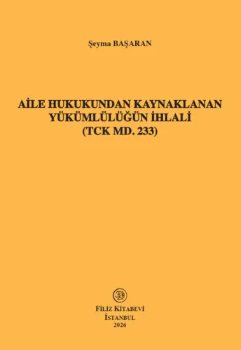 Aile Hukukundan Kaynaklanan Yükümlülüğün İhlali