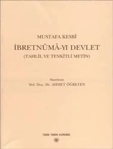 İbretnümâ-yı Devlet (Tahlil ve Tenkitli Metin)
