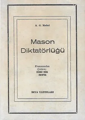 Mason Diktatörlüğü Belgeler, İsimler ve Masonik Sözlük
