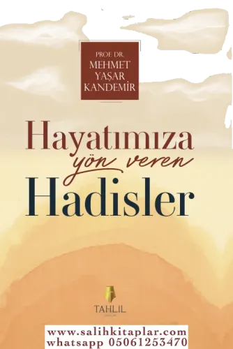 Hayatımıza Yön Veren Hadisler Mehmet Yaşar Kandemir