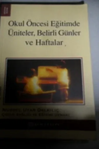 Okul Öncesi Eğitimde Üniteler Belirli Günler ve Haftalar
