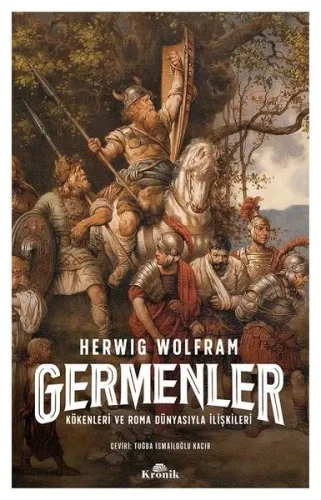 Germenler: Kökenleri ve Roma Dünyasıyla İlişkileri