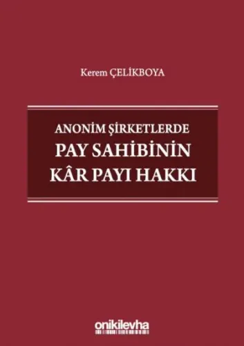 Anonim Şirketlerde Pay Sahibinin Kar Payı Hakkı