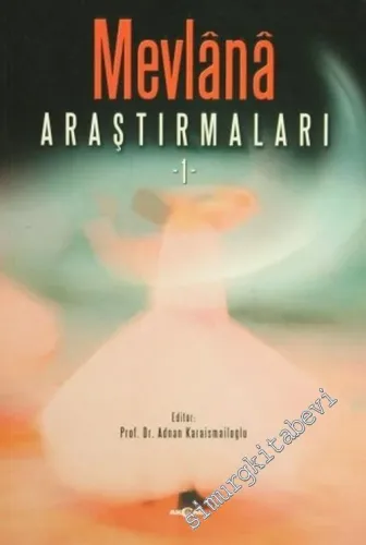 Mevlana Araştırmaları 1 -         2007