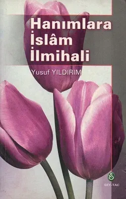 Hanımlara İslam İlmihali