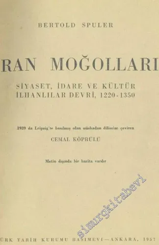 İran Moğolları (Siyaset, İdare ve Kültür, İlhanlılar Devri, 1220-1350) -
