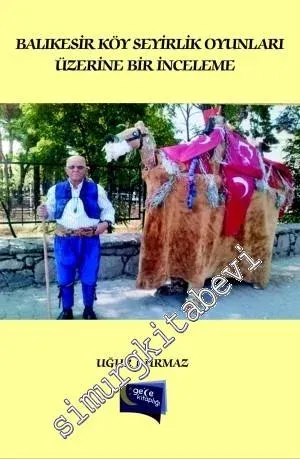 Balıkesir Köy Seyirlik Oyunları Üzerine Bir İnceleme -
