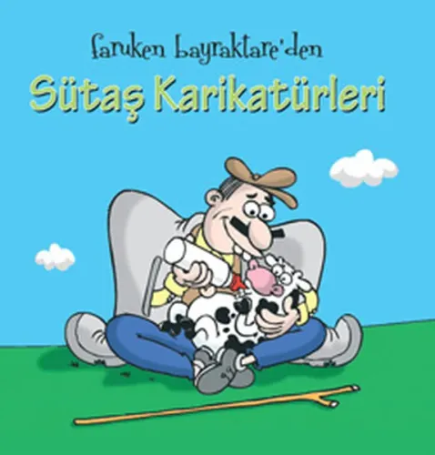 Faruken Bayraktare'den Sütaş Karikatürleri