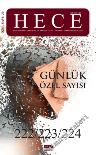 Hece Aylık Edebiyat Dergisi: : Günlük Özel Sayısı - Sayı :  22 / 223 / 224    Yıl:  22  Haziran