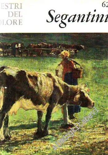 I Maestri Del Colore: Giovanni Segantini -