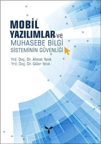 Mobil Yazılımlar Ve  Muhasebe Bilgi Sisteminin Güvenliği