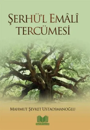 Şerhü'l Emali Tercümesi Mahmut Şevket Ustaosmanoğlu