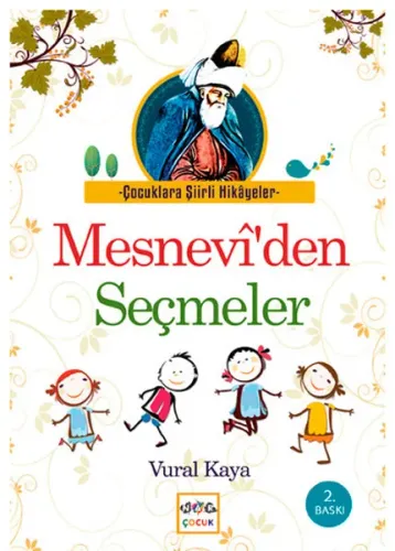 Çocuklara Şiirli Hikâyeler; Mesnevi'den Seçmeler