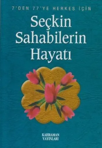 Seçkin Sahabelerin Hayatı (İthal Kağıt, Roman Boy)