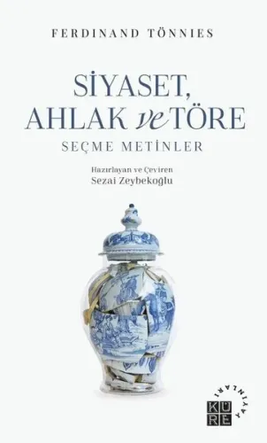 Siyaset, Ahlak ve Töre Seçme Metinler