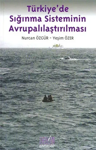 TÜRKİYE'DE SIĞINMA SİSTEMİNİN AVRUPALILAŞTIRILMASI