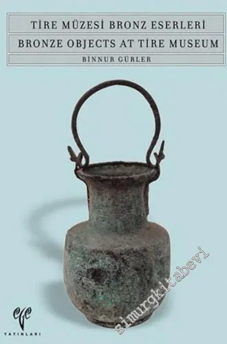 Tire Müzesi Bronz Eserleri -        2004