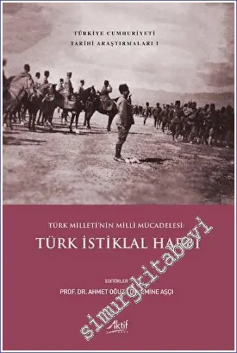 Türk Milleti'nin Milli Mücadelesi: Türk İstiklal Harbi -         2023