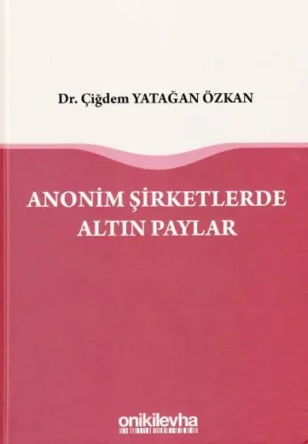 Anonim Şirketlerde Altın Paylar