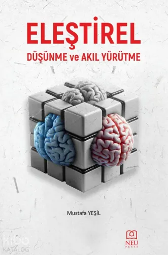 Eleştirel Düşünme ve Akıl Yürütme