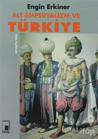 Alt Emperyalizm ve Türkiye