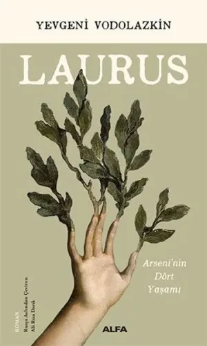 Laurus;Arseni’nin Dört Yaşamı