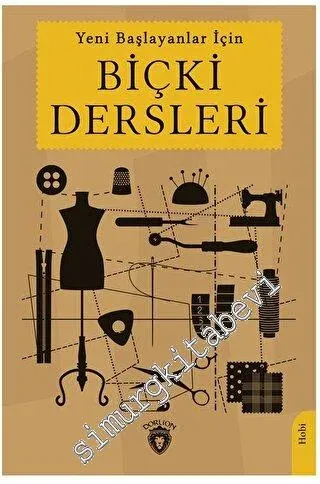 Yeni Başlayanlar İçin Biçki Dersleri - 2023