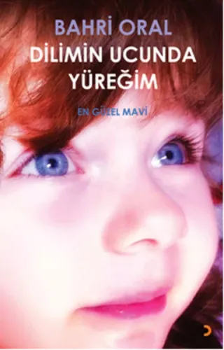Dilimin Ucunda Yüreğim - En Güzel Mavi